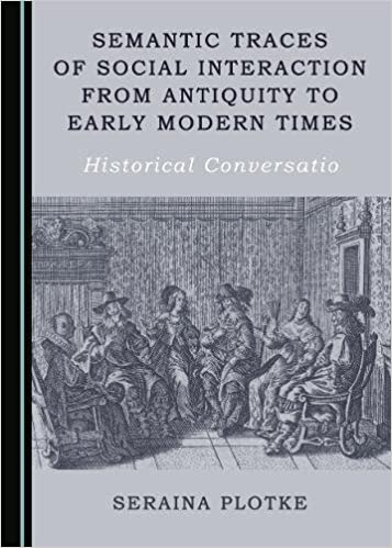 Semantic Traces of Social Interaction from Antiquity to Early Modern Times - Original PDF